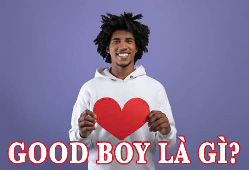 good boy là gì