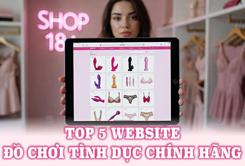 Top 5 website đồ chơi tình dục chính hãng